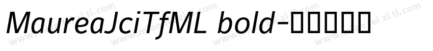 MaureaJciTfML bold字体转换